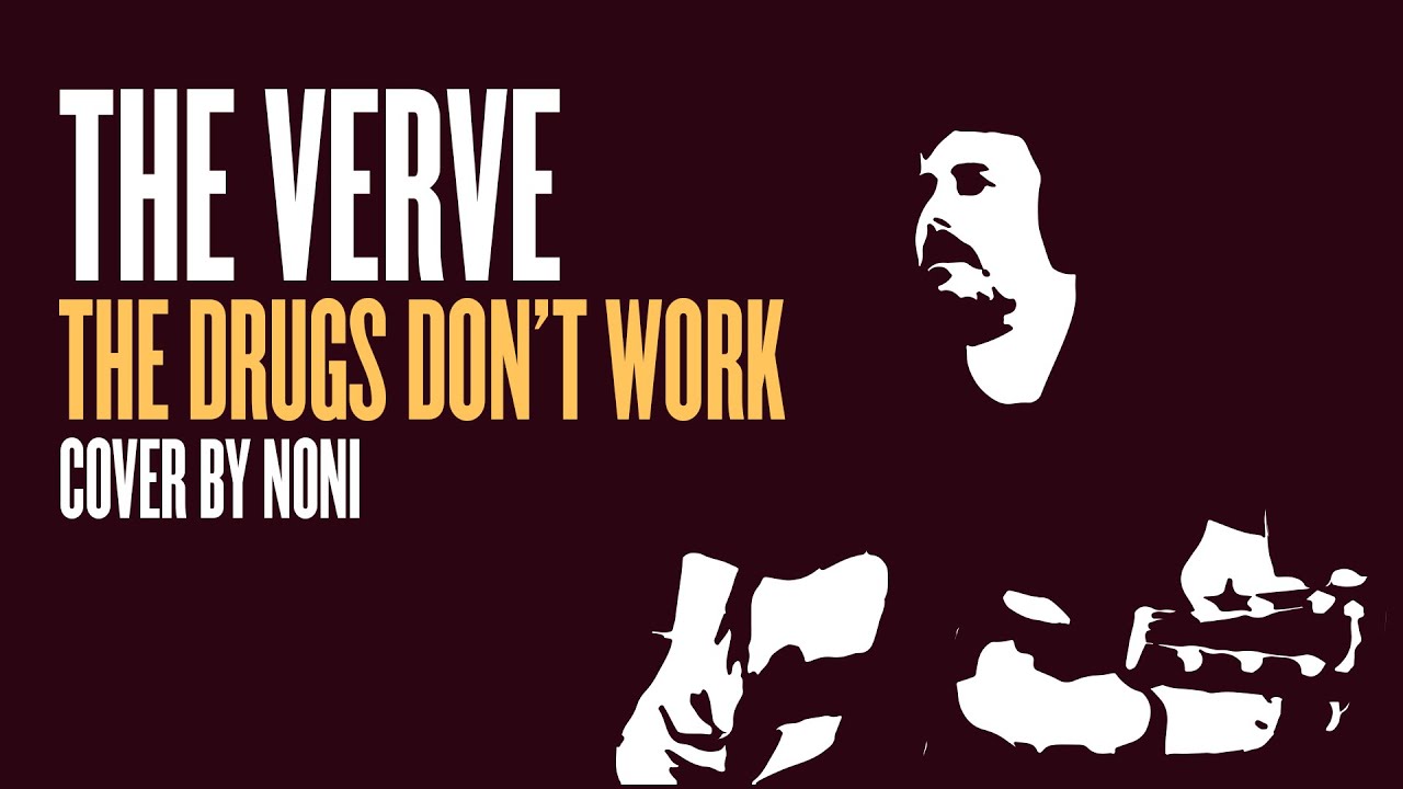 The Verve - The Drugs Don't Work (Cover by Noni)