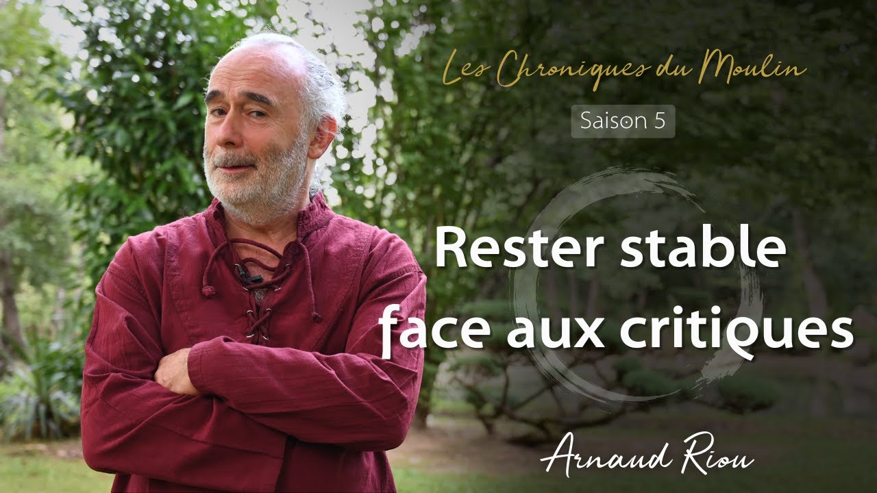 Rester stable face aux critiques - Arnaud Riou