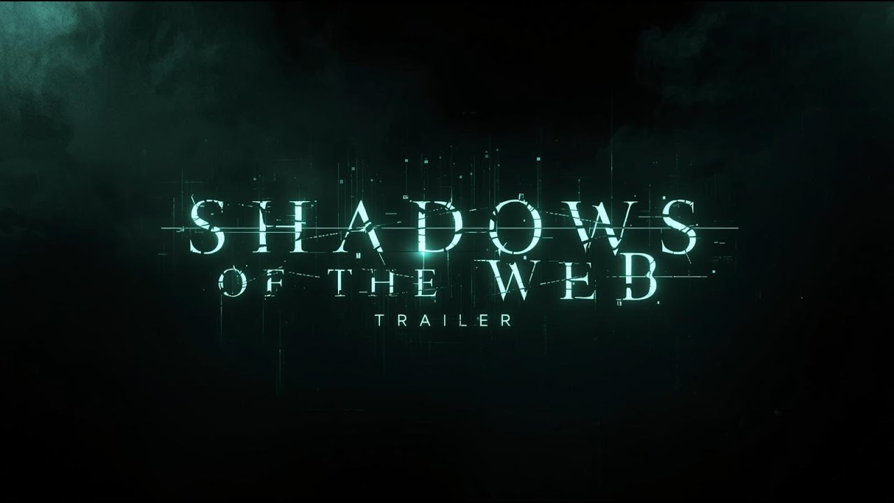 SHADOWS OF THE WEB | Official Trailer