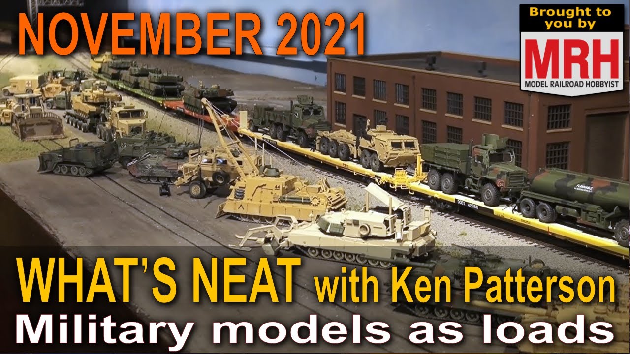 Military models as loads | November 2021 WHATS NEAT Model Railroad Hobbyist