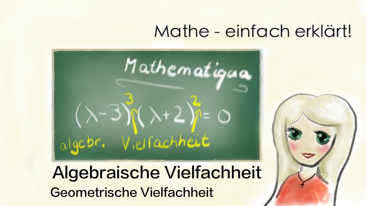 Geometrische & Algebraische Vielfachheit