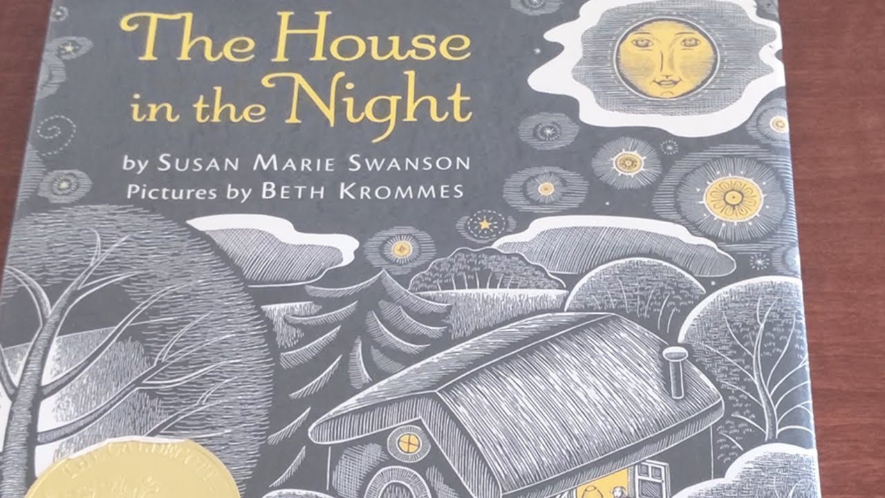 The House in the Night by Susan Marie Swanson & Pictures by Beth Krommes
