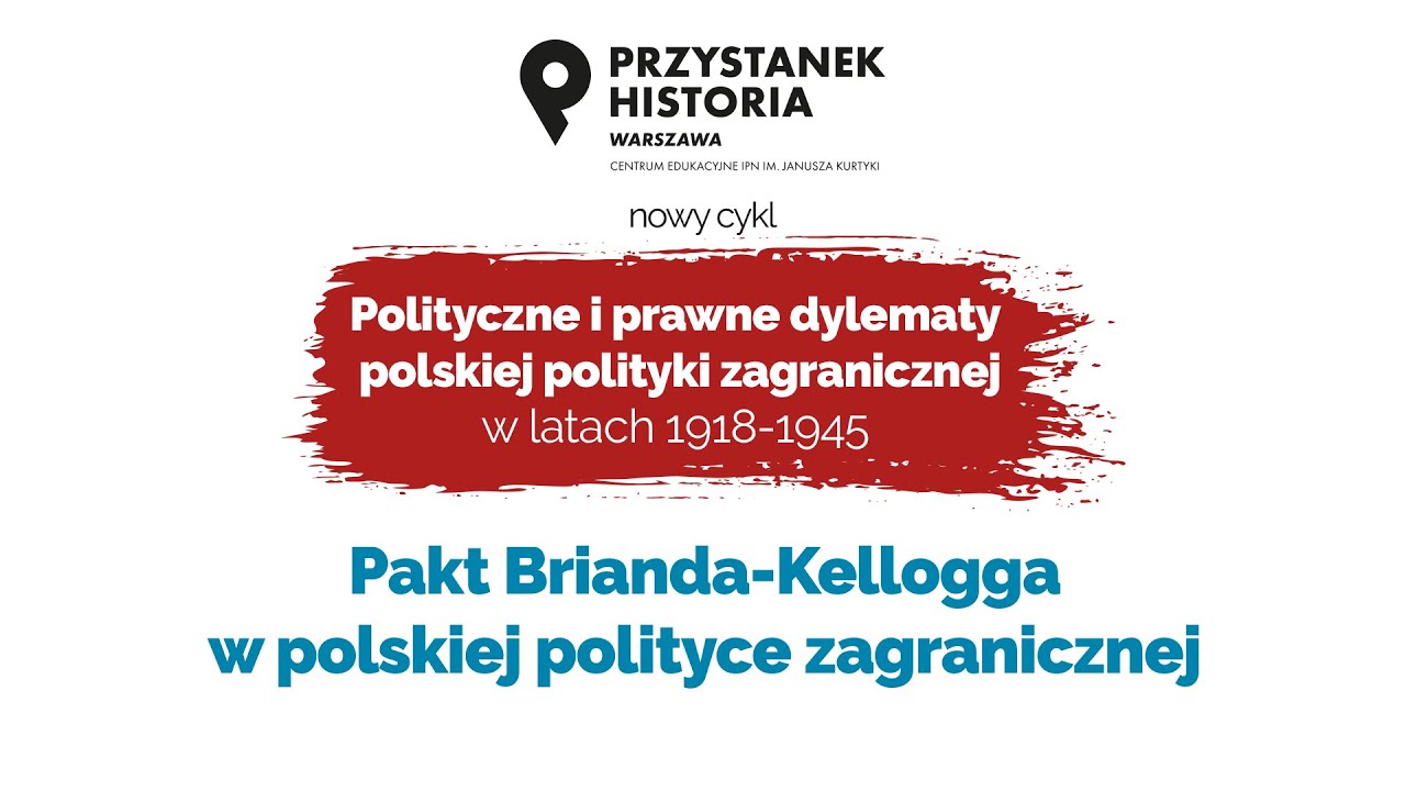 Pakt Brianda-Kellogga w polskiej polityce zagranicznej [DYSKUSJA ONLINE]