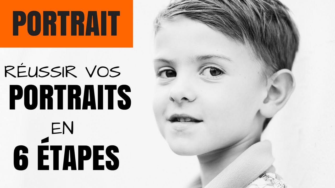 📷 6 ÉTAPES simples pour RÉUSSIR vos photos de PORTRAITS 📷