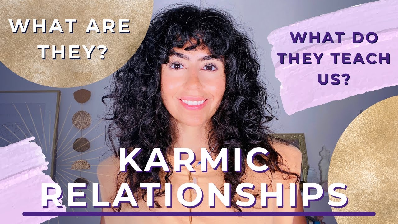 Karmic Relationships | What are they and what do they teach us?