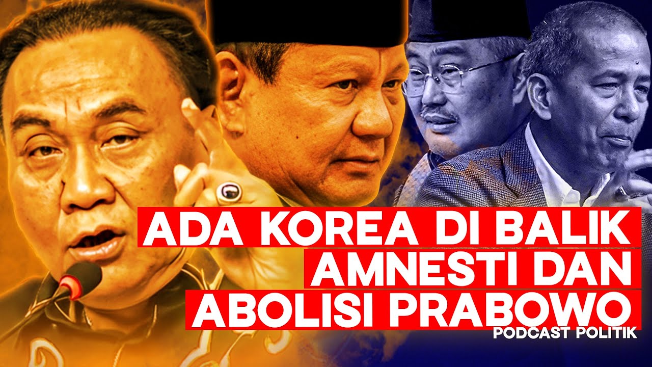Ada Korea Di Balik Amnesti Dan Abolisi Prabowo! ft Bambang Pacul, Saldi Isra, & Jimly Asshiddiqie