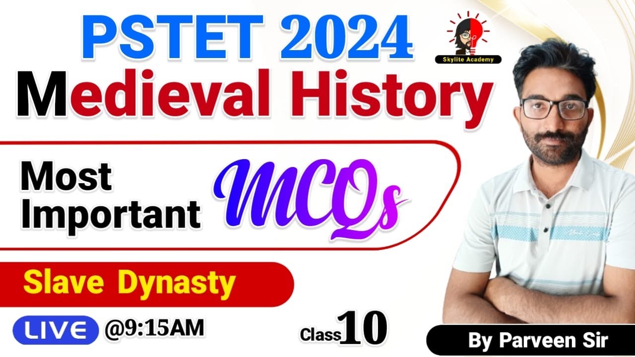 PSTET 2024 | Medieval History | Slave Dynasty  - 10 | Skylite Academy