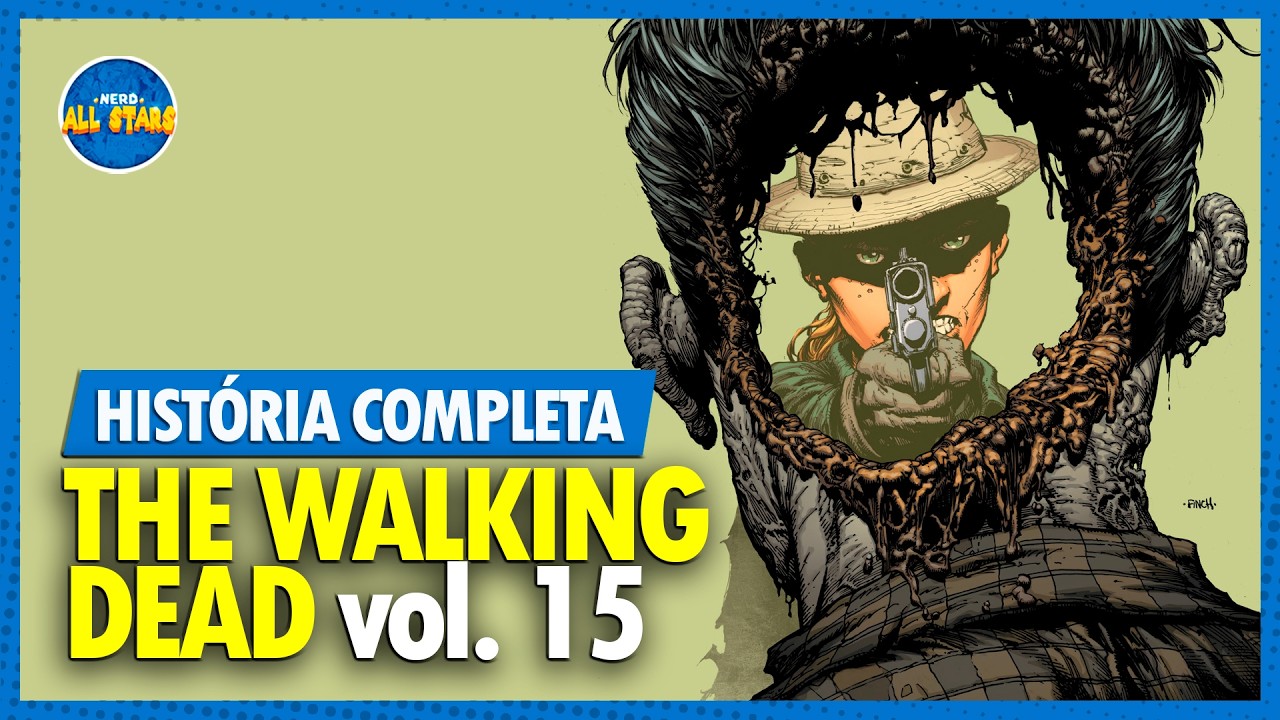 THE WALKING DEAD (vol. 15): NOS ENCONTRAMOS | História Completa