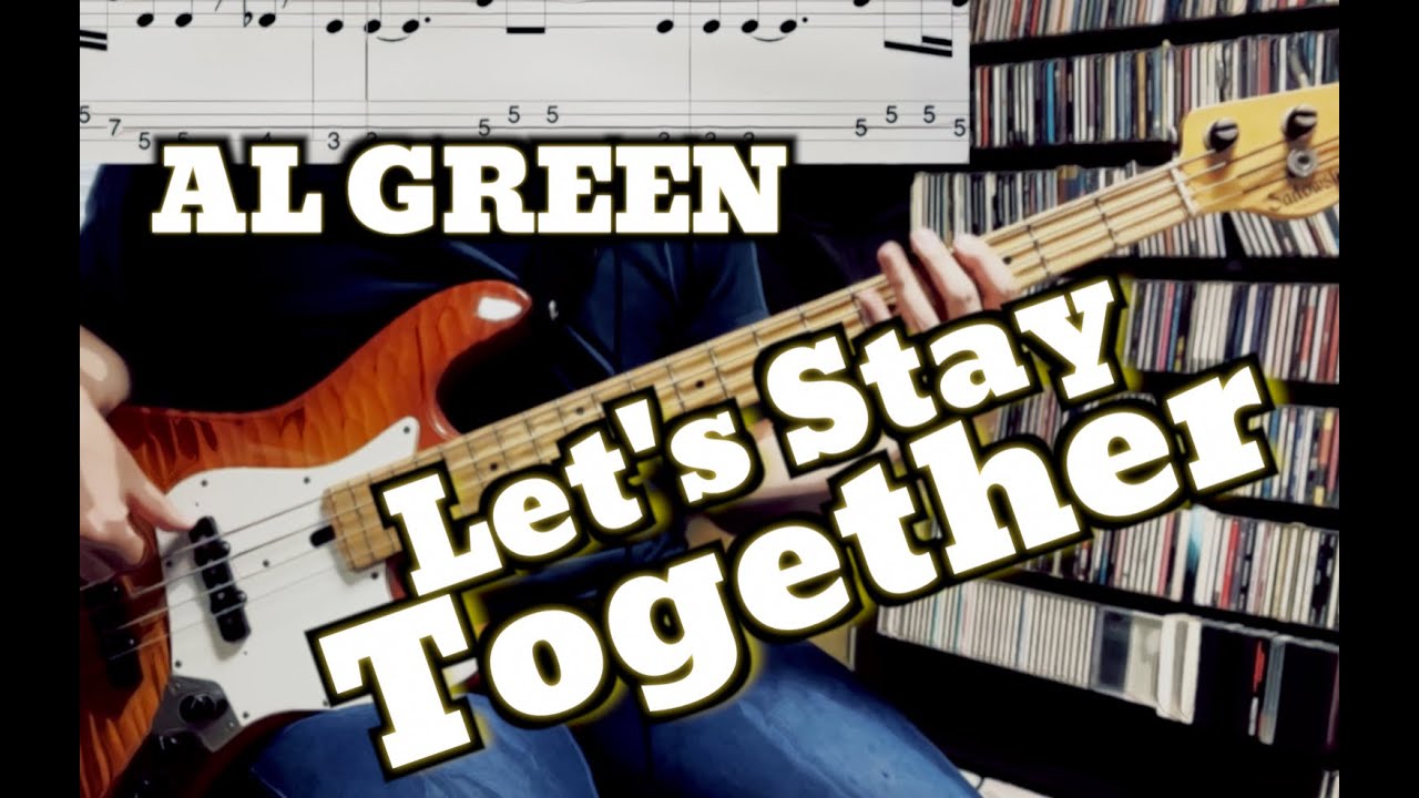 AL GREEN - Let's Stay Together (Bass Cover) TABS in Video