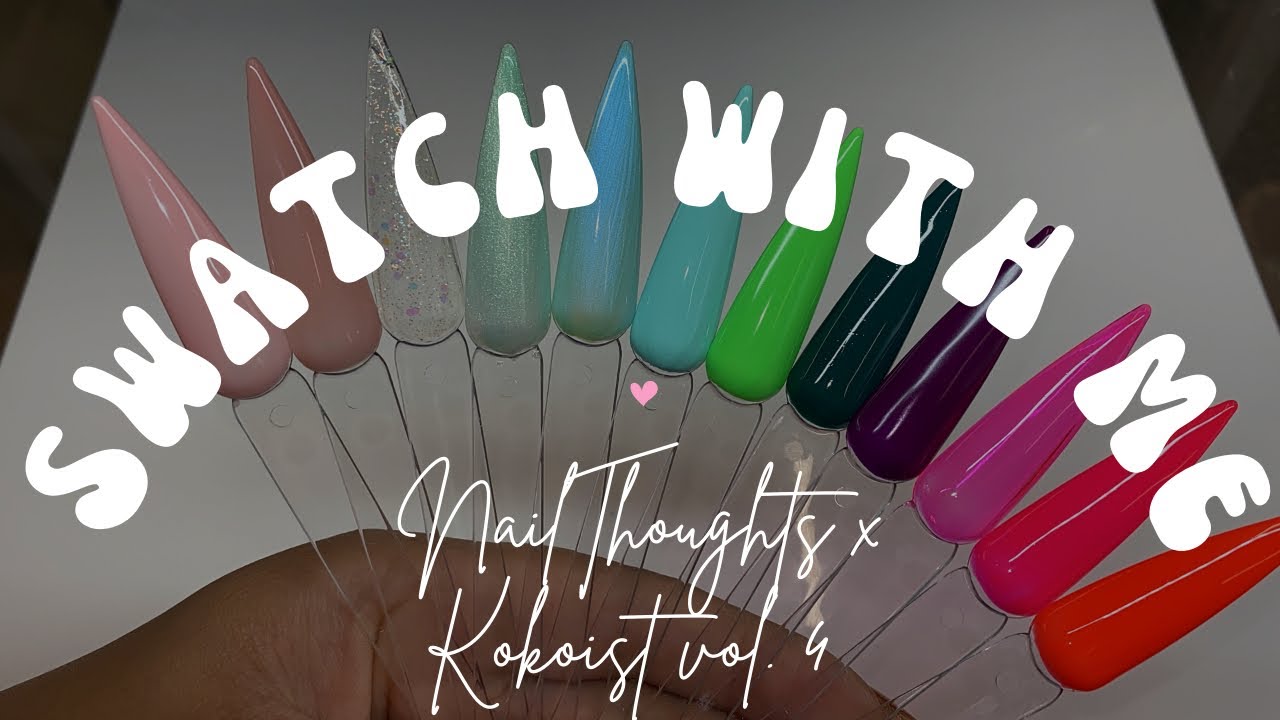 SWATCH WITH ME | NAIL THOUGHTS BY KOKOIST VOLUME 4 | Japanese Gel Polish