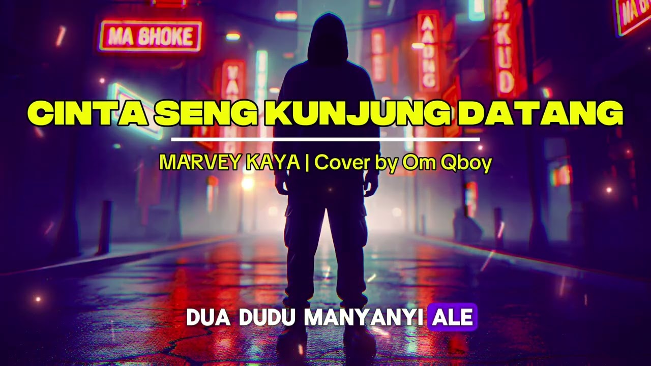 CINTA SENG KUNJUNG DATANG | Cover by Om Qboy