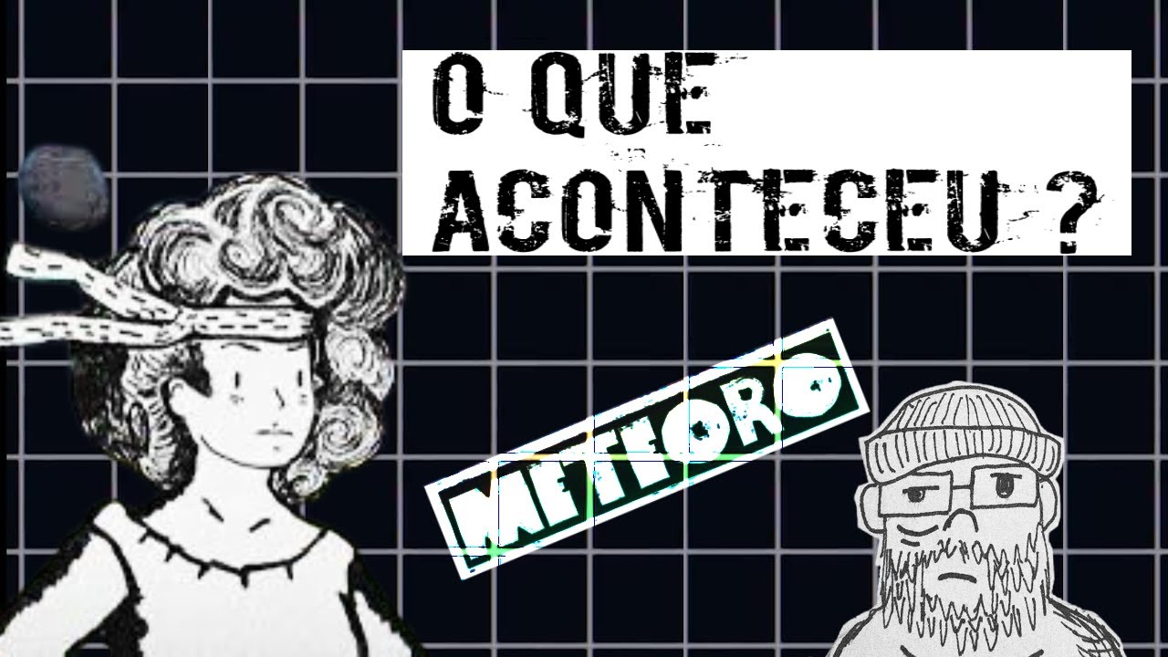 O QUE REALMENTE ACONTECEU COM O METEORO BRASIL | UMA HISTORIA