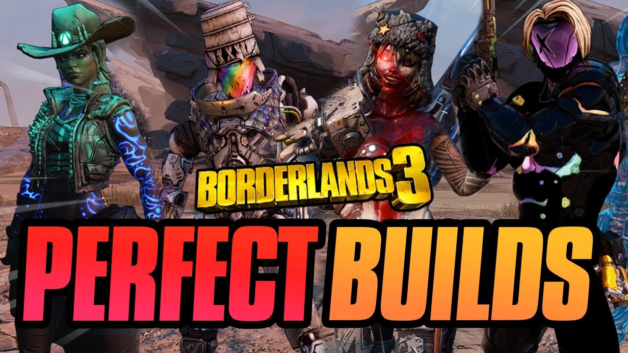 BEST BUILDS FOR EVERY CHARACTER! ONE SHOT All Endgame Content! | Perfect Gear + Save | Borderlands 3