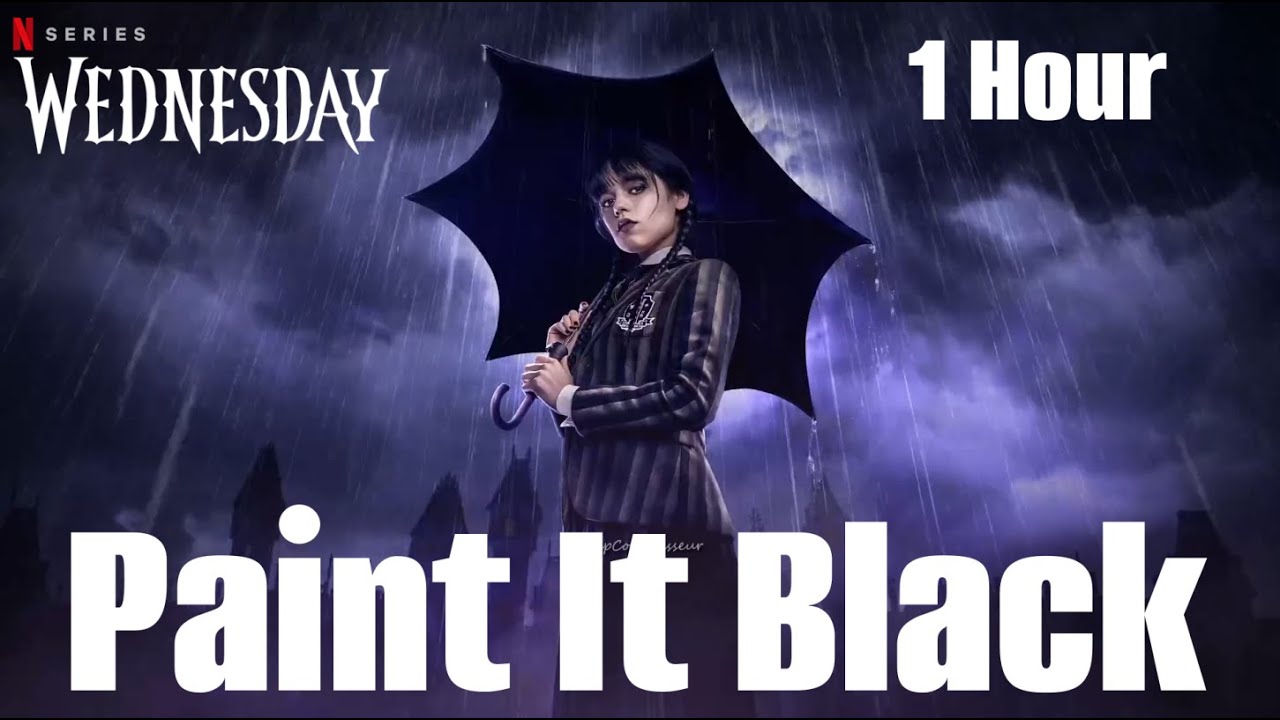 Wednesday Addams | Paint It Black (Full Version) 1 HOUR - Netflix Soundtrack