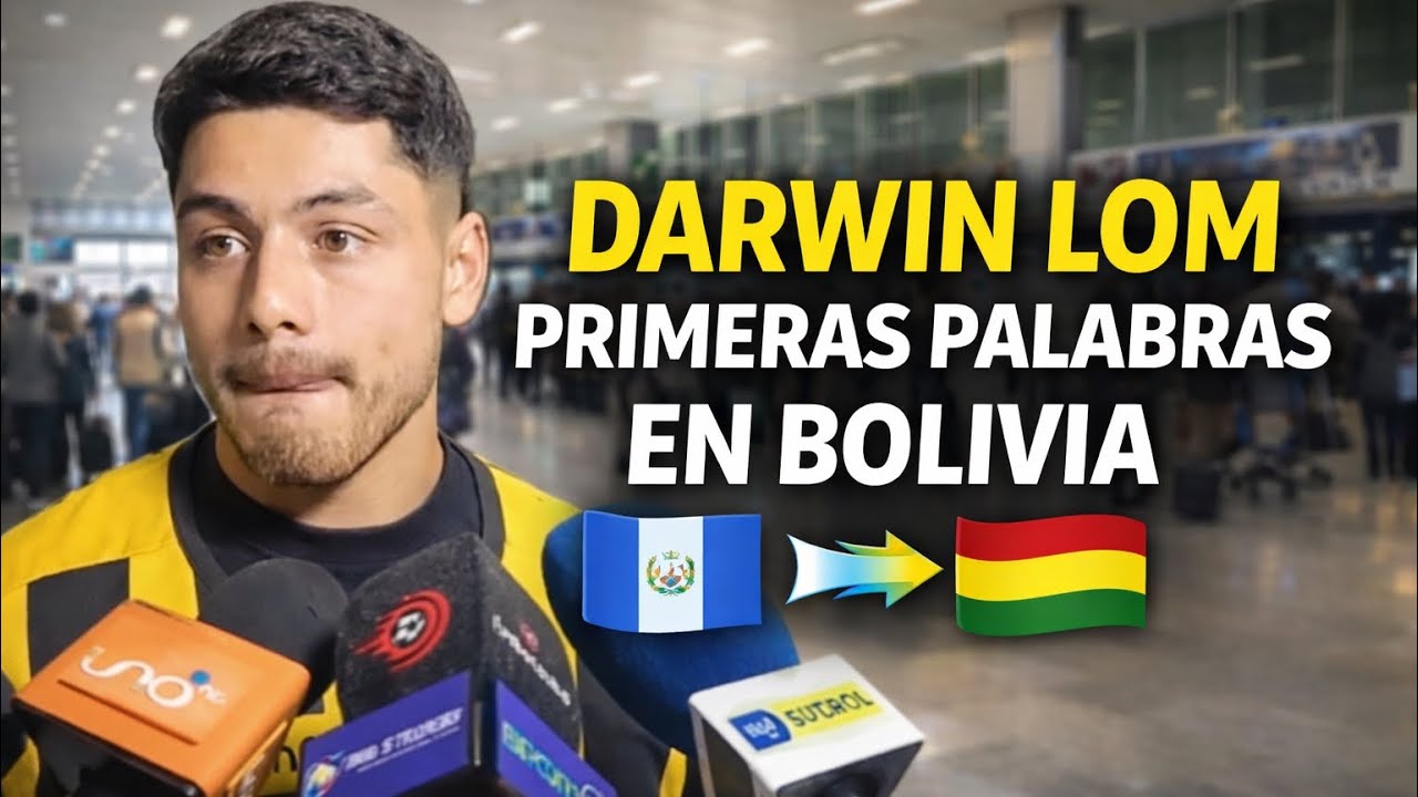 DARWIN LOM: PRIMERAS PALABRAS EN BOLIVIA 🇬🇹➡️🇧🇴