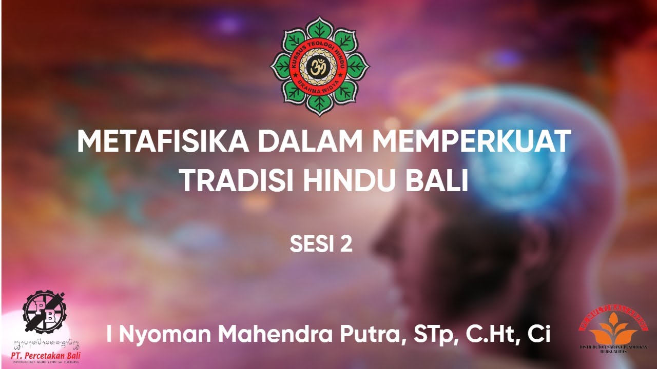 || F U L L  || Metafisika Dalam Memperkuat Tradisi Hindu - Sesi 2