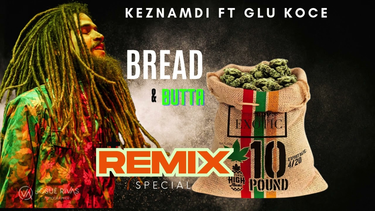 Keznamdi - Bread & Butta (Remix) ft Glu Koce