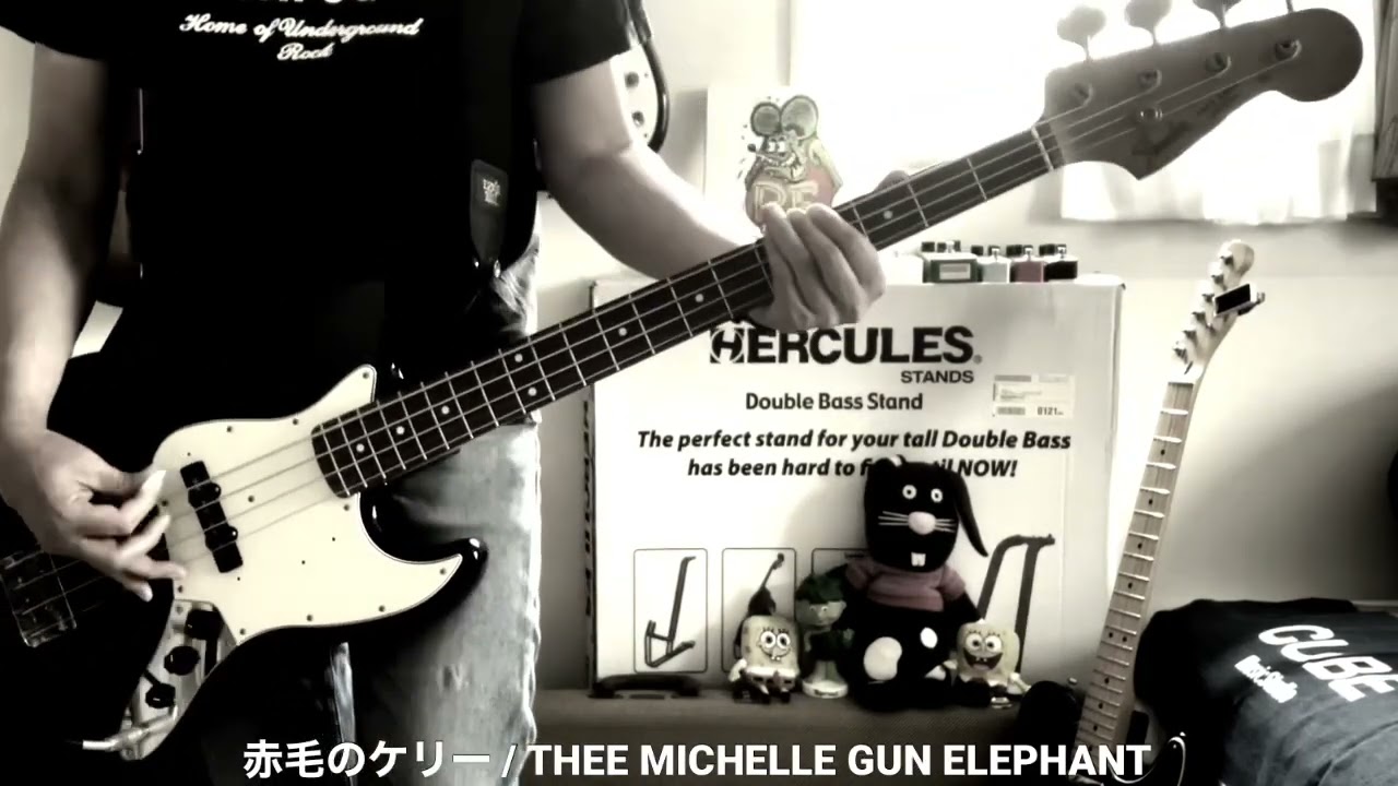赤毛のケリー / THEE MICHELLE GUN ELEPHANT / Bass Cover #135