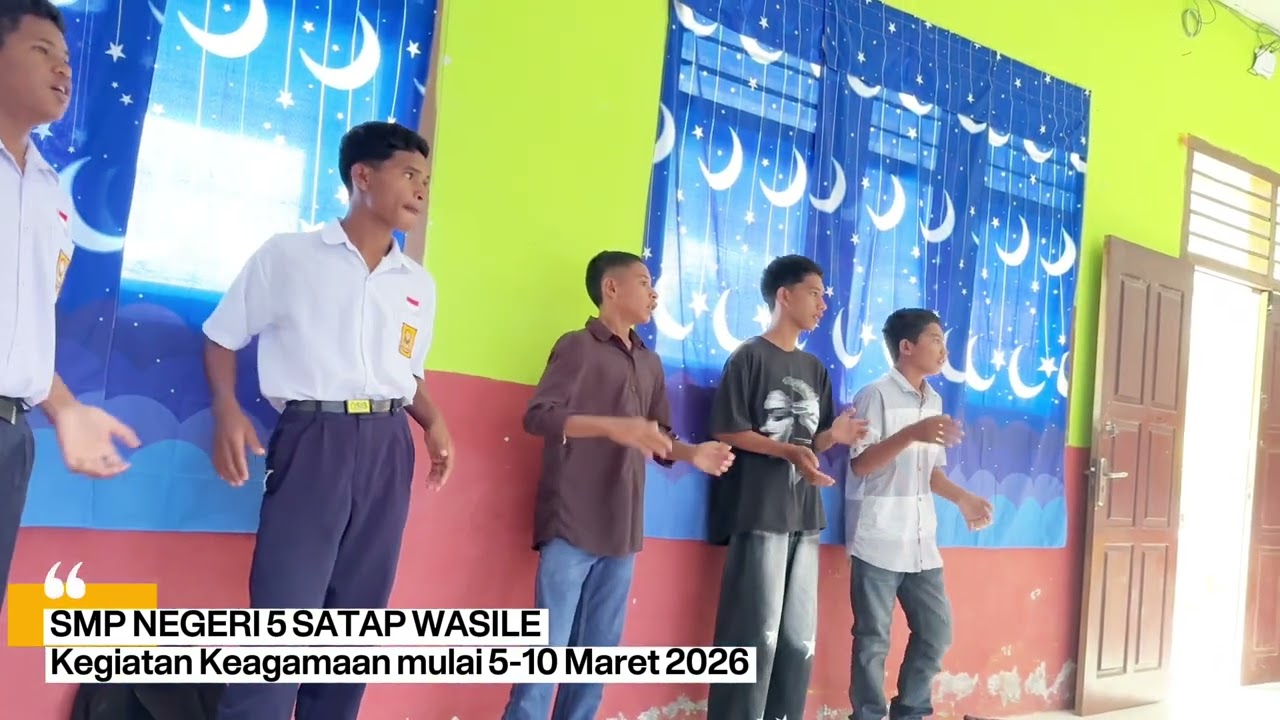 KEGIATAN KEAGAMAAN - SMP NEGERI 5 SATAP WASILE. Kegiatan mulai tanggal 5 sampai 10 Maret 2026