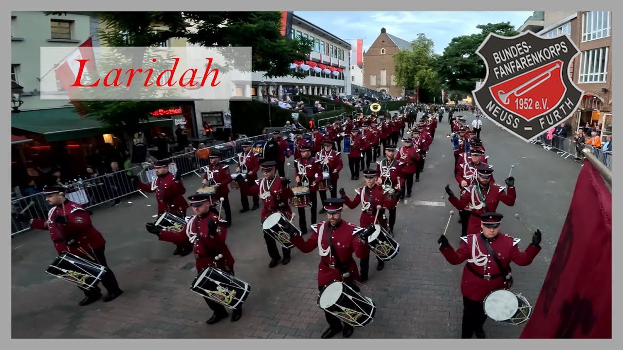Bundesfanfarenkorps Neuss Furth - Laridah - Schützenfest Neuss 2023