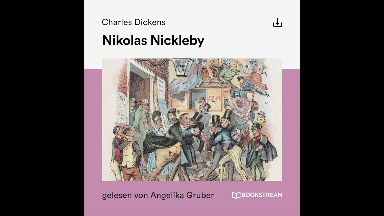 Nikolas Nickleby - Charles Dickens - Teil 1 von 5 (Roman Klassiker | Hörbuch)