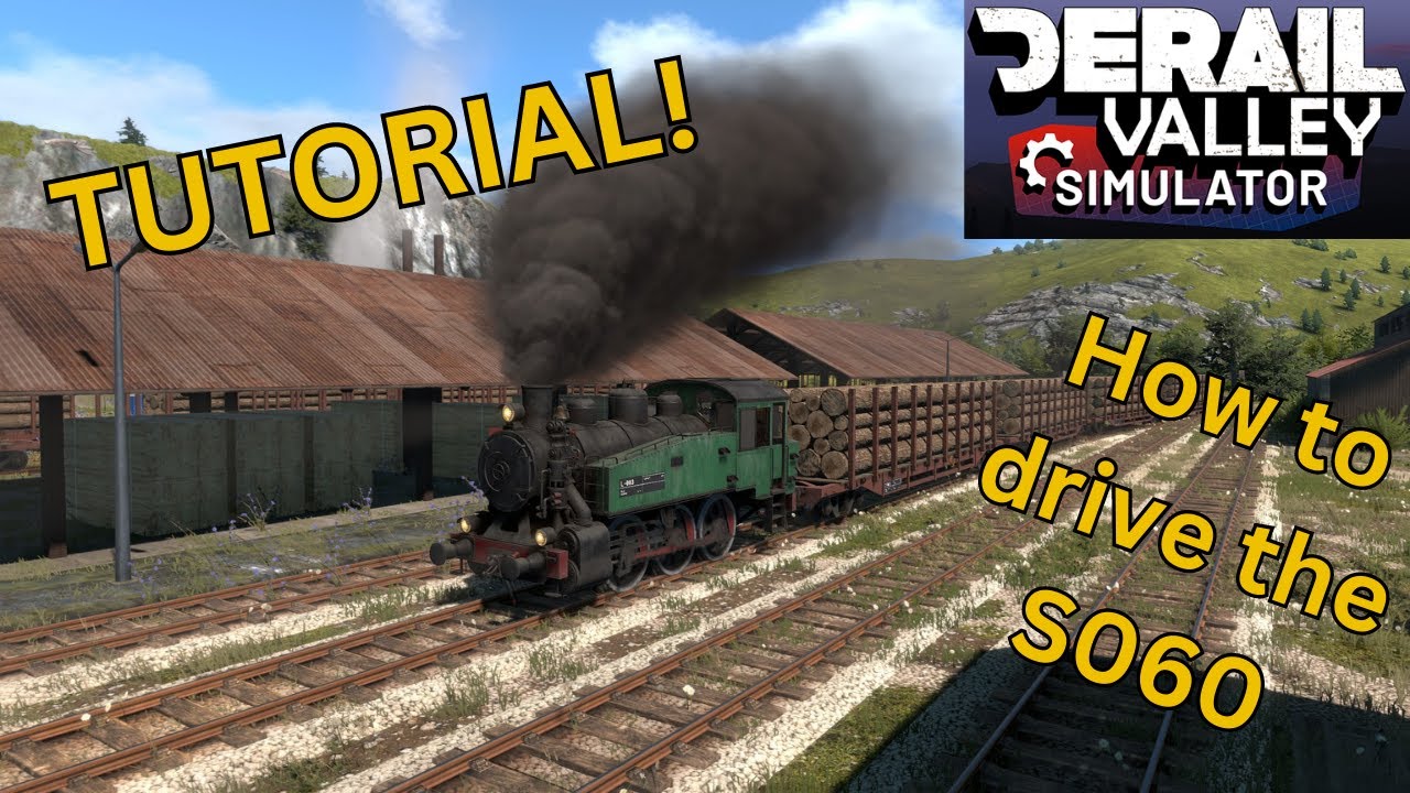 Lets Take a Look at the S060! | Derail Valley S060 Tutorial