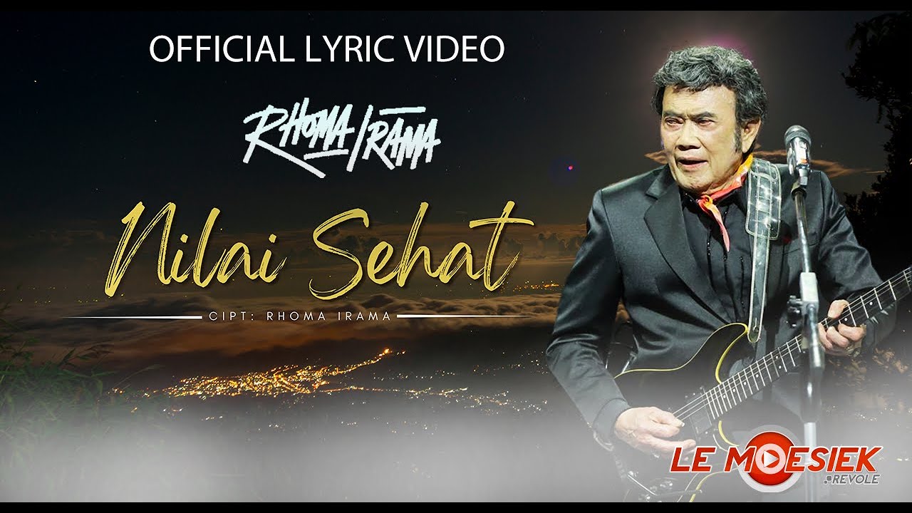 Rhoma Irama - Nilai Sehat (Official Lyric Video)