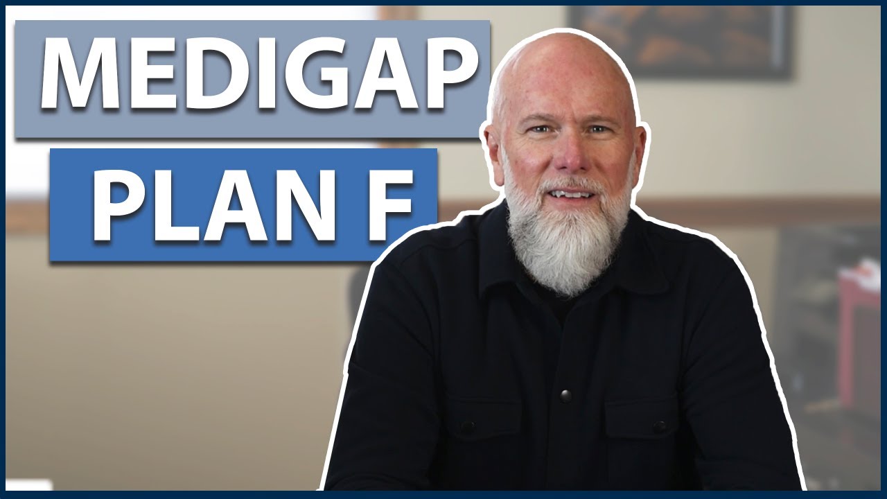 Medigap Plan F | Best Medigap Plans in 2021