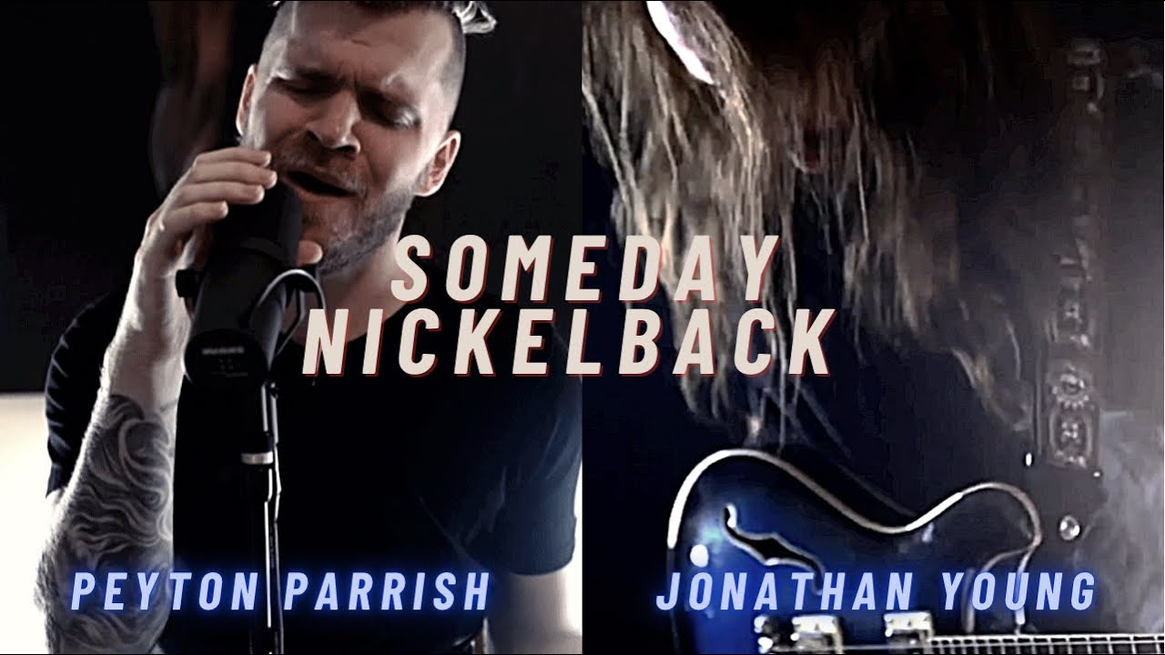 Nickelback - Someday (Peyton Parrish Cover) Prod. by @jonathanymusic