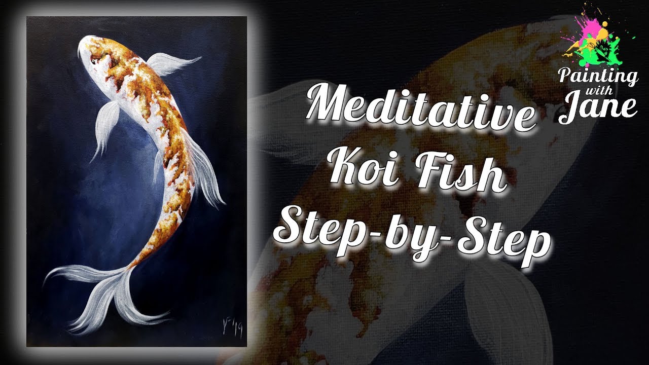 Meditative Koi Fish - Step by Step Acrylic Painting on Canvas for Beginners