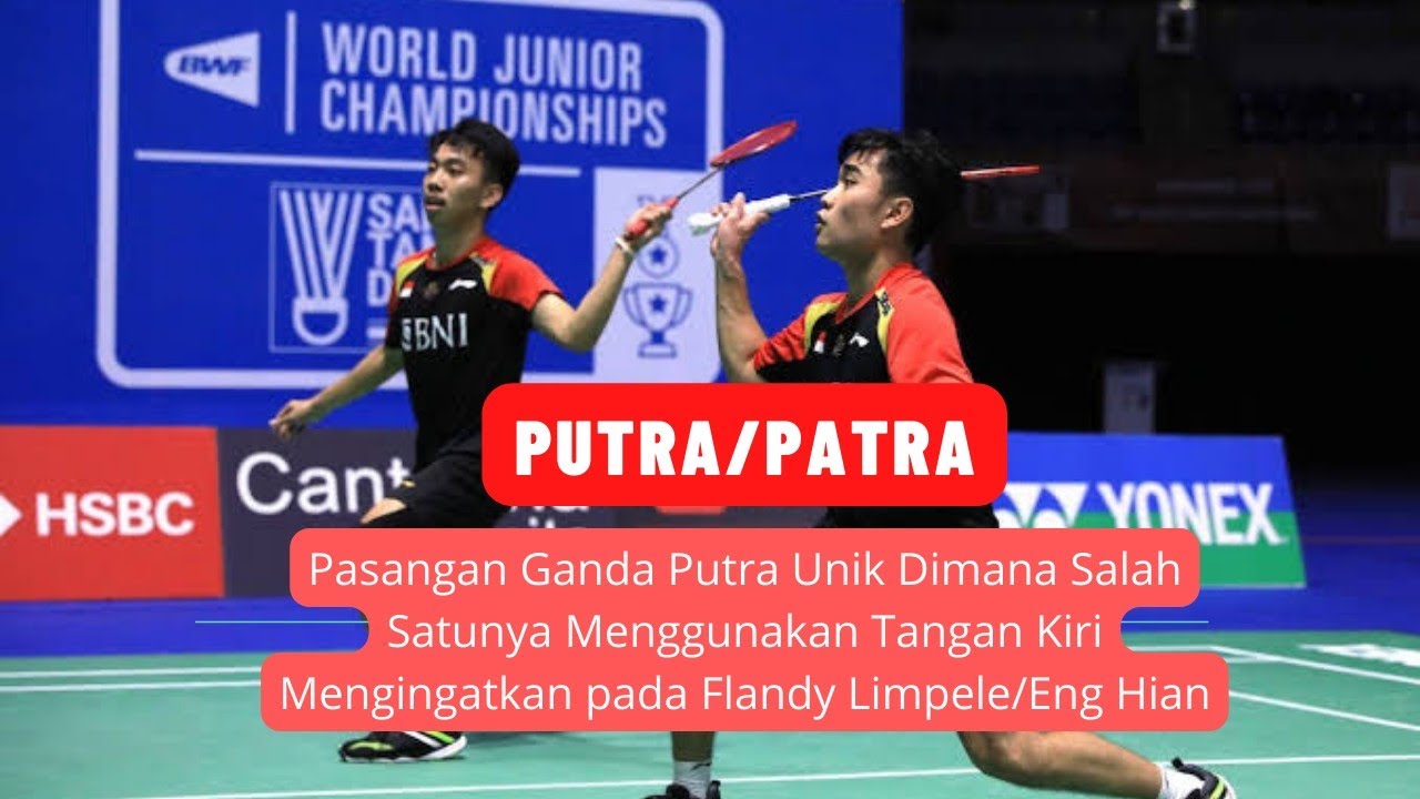 Ganda Putra Muda Indonesia Tembus Final Kejuaraan Dunia Junior || Putra/Patra Harapan Bangsa