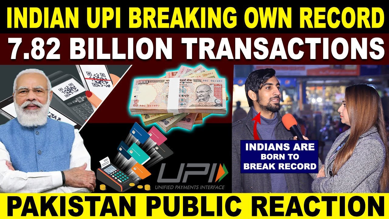 INDIAN UPI BREAKING OWN RECORD 7.82 BILLION TRANSACTIONS | Pakistan Public Reaction | Sana Amjad