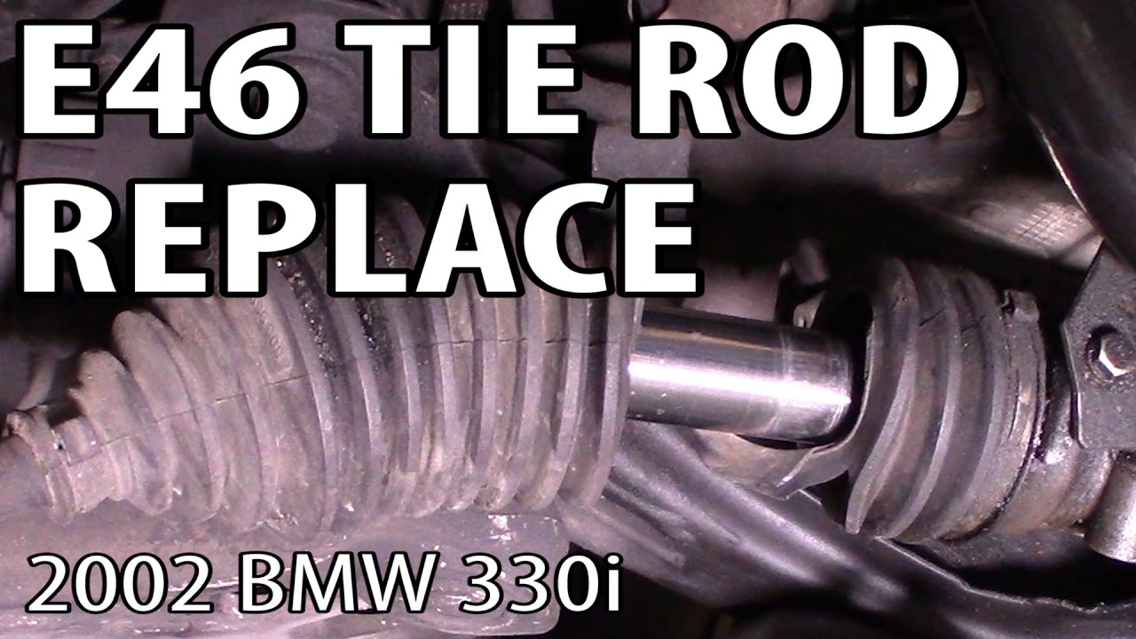 BMW 330i 325i E46 Tie Rod Replacement DIY