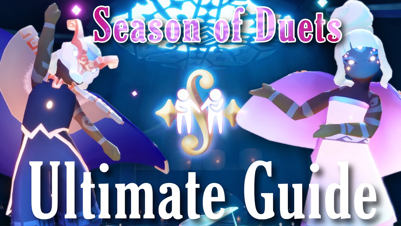 ULTIMATE Season of Duets Complete Guide - All New Seasonal Items Sky Children of the Light nastymold