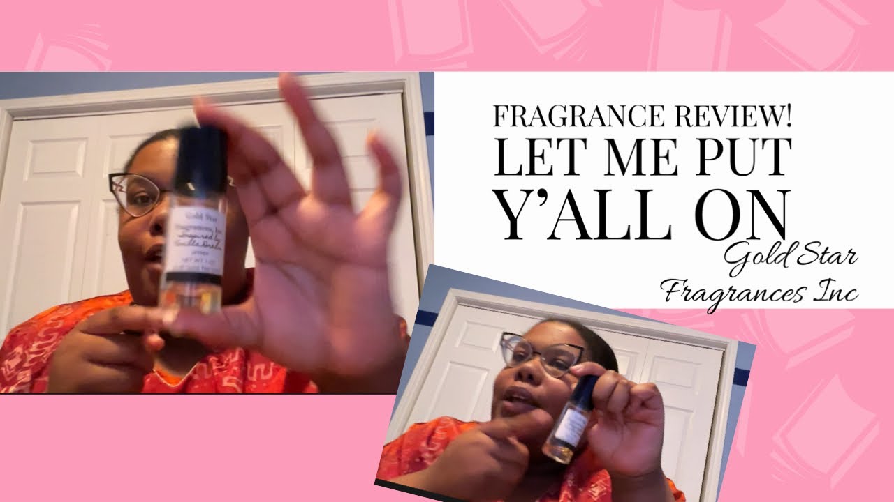 Gold Star Fragrances Inc Fragrance Review!!