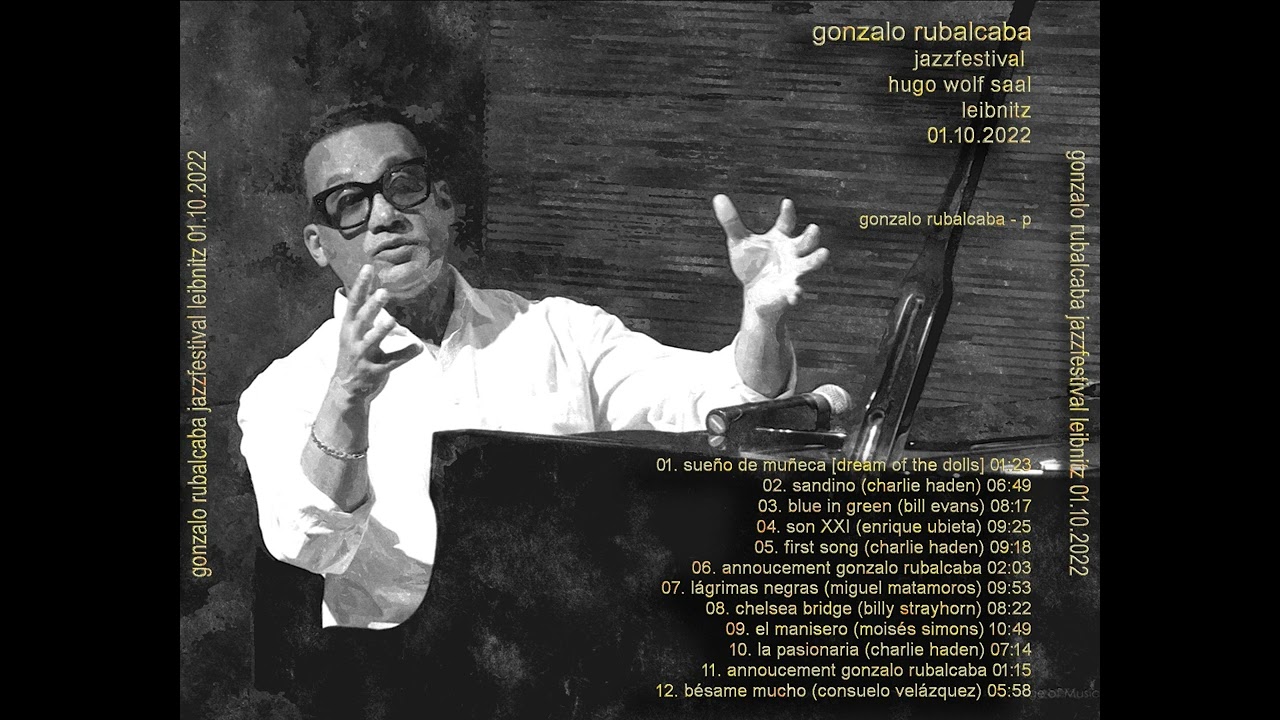 Gonzalo Rubalcaba Solo Piano   leibnitz 2022 10 01 (audio, bootleg)