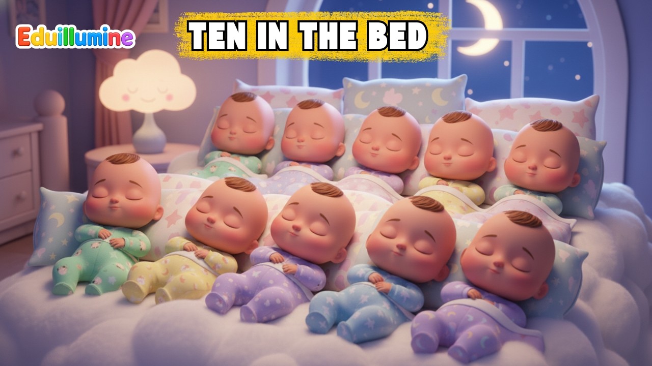Ten in the Bed 🛏️ | Counting Nursery Rhyme for Kids | Bedtime Song for Babies | Eduillumine