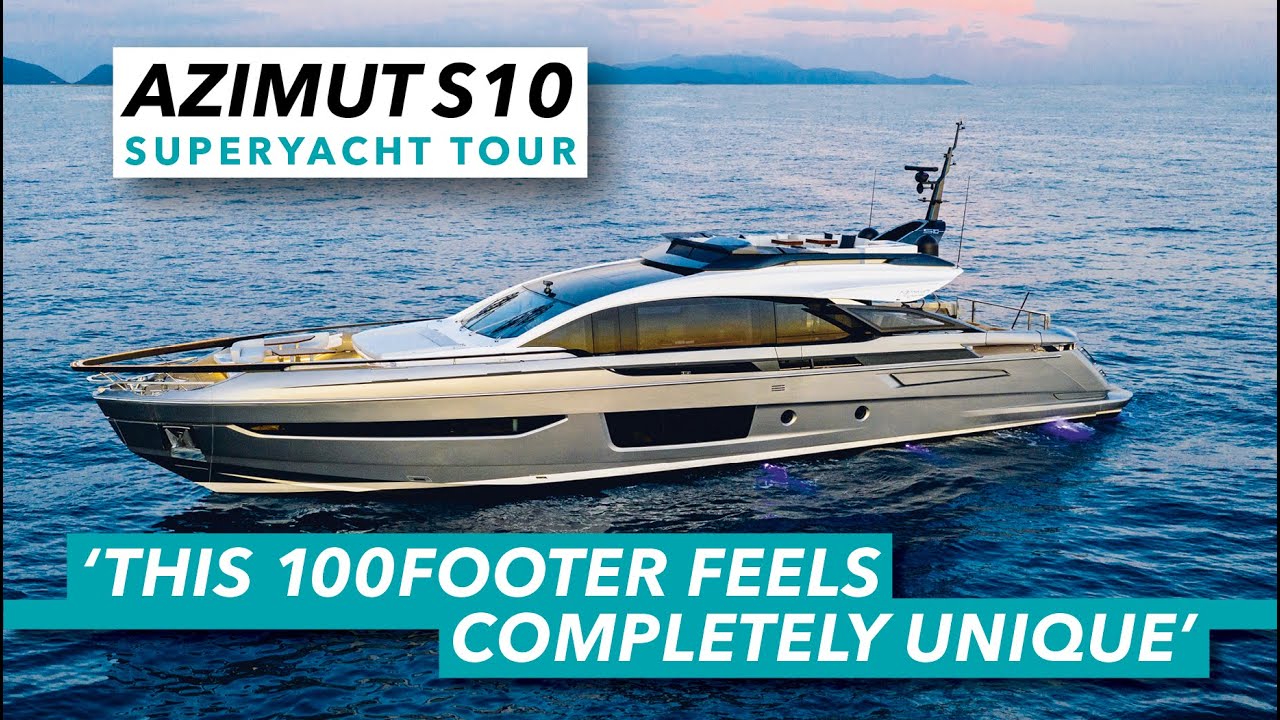 Azimut S10 superyacht tour | This 100 footer feels completely unique | Motor Boat & Yachting