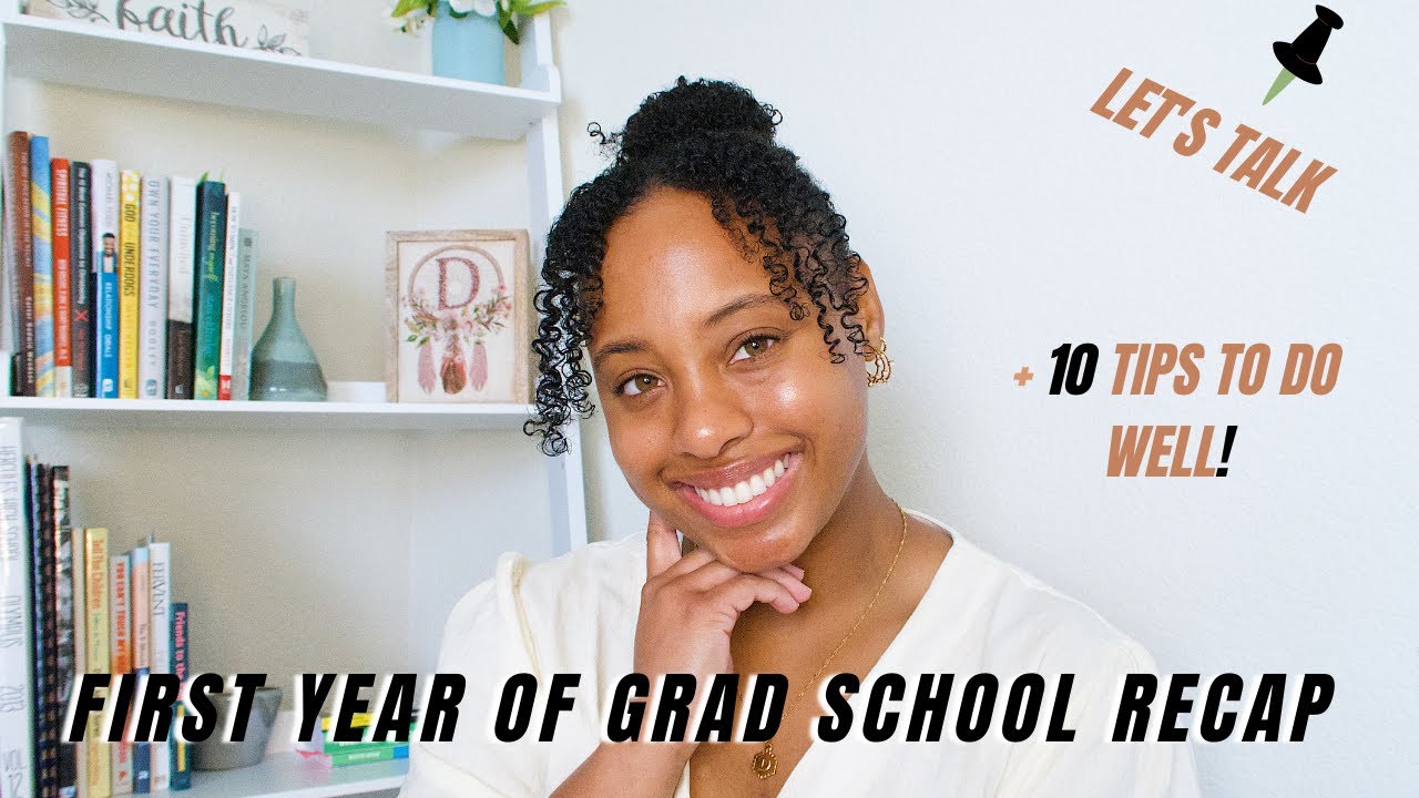 First Year of Grad School Recap + 10 Tips & Advice To Do Well Your First Year | grad school advice