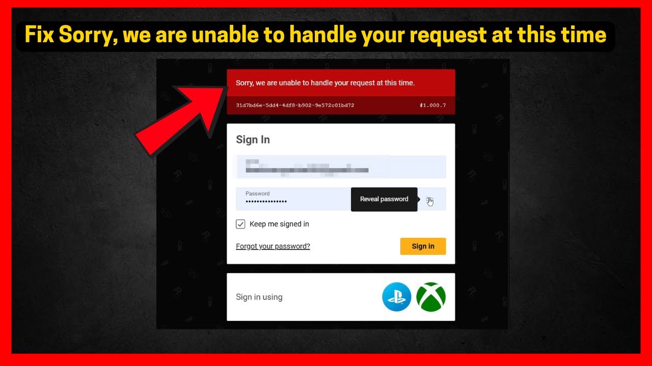 Fix Sorry, we are unable to handle your request at this time in Rockstar games