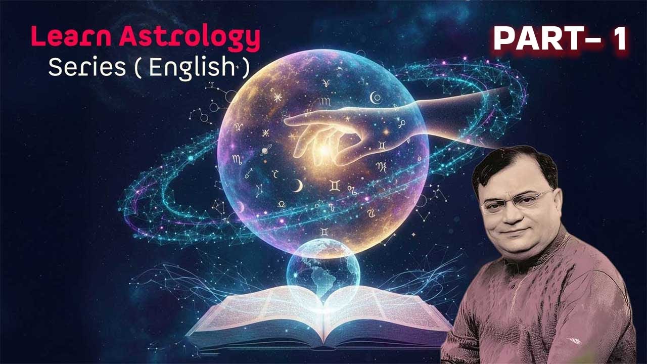 Learn Astrology Series - PART 1 ( ENGLISH ) Ashok Vasudev | Astrologer  #astrology #learnastrology