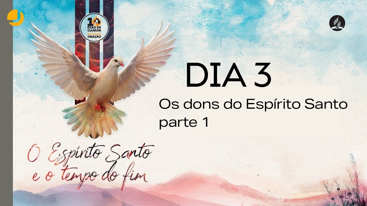 10 Dias de Clamor: Os dons do Espírito Santo - parte 1 | Michelson Borges