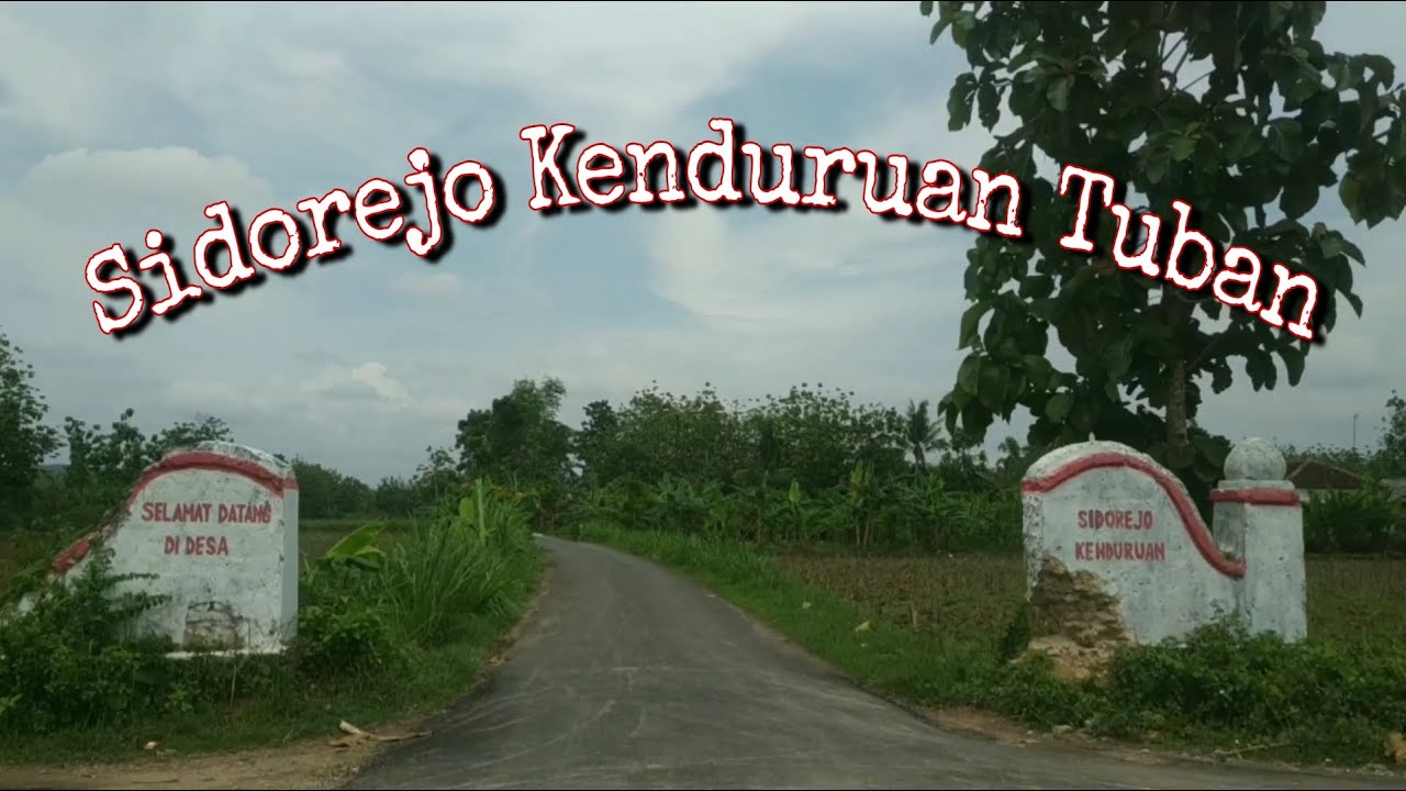Desa Sidorejo Kecamatan Kenduruan Kabupaten Tuban