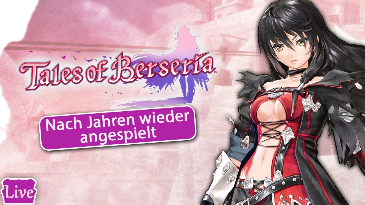 🔴 Tales of Berseria noch einmal neu kennenlernen - Vorbereitung auf Remaster | JRPG am Nachmittag