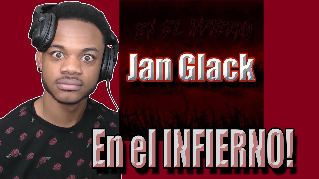 Esta Cansion es Profunda! Reaccion a  Jan Glack - En El Infierno