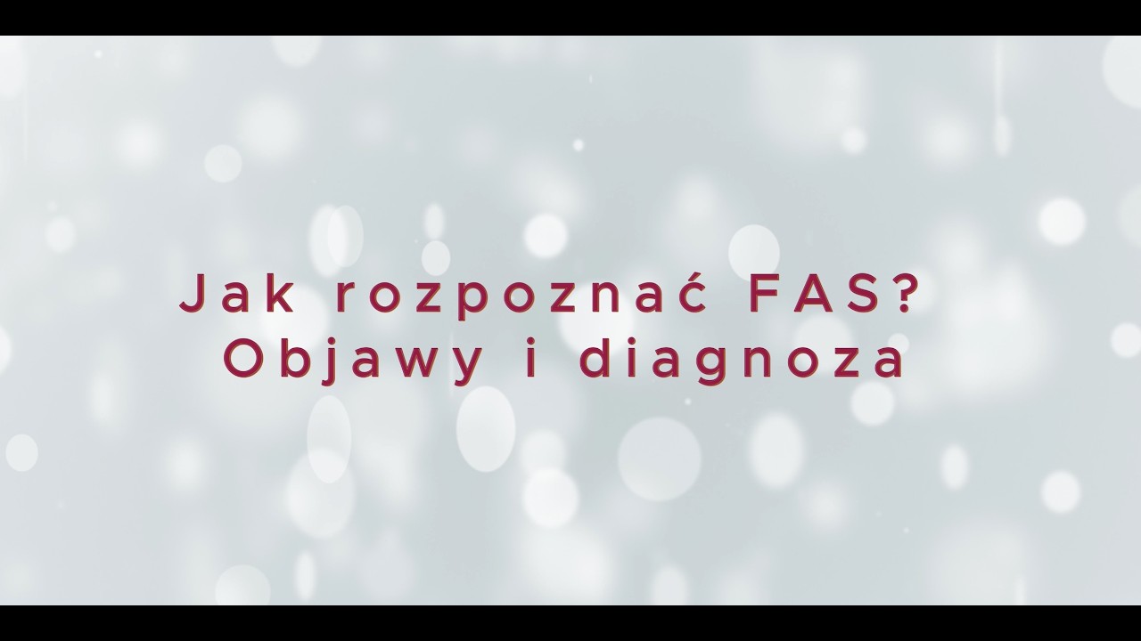 Spektrum Poalkoholowych Zaburzeń Płodu | Odcinek 4