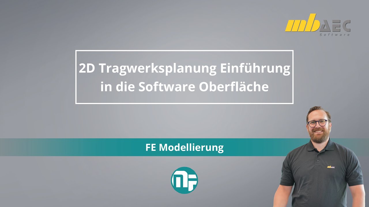 2D Tragwerksplanung Einführung in die Software Oberfläche - FE Modellierung