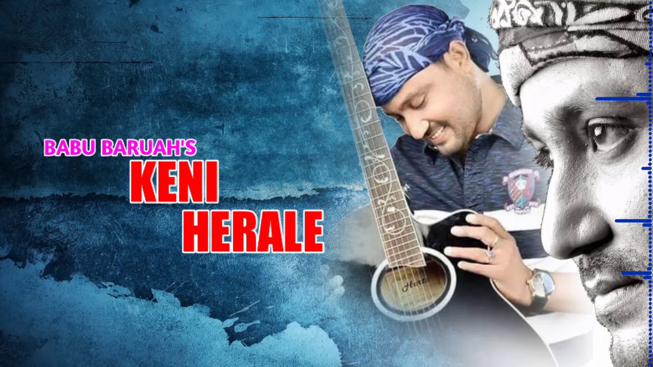 Keni Herale Babu Baruah