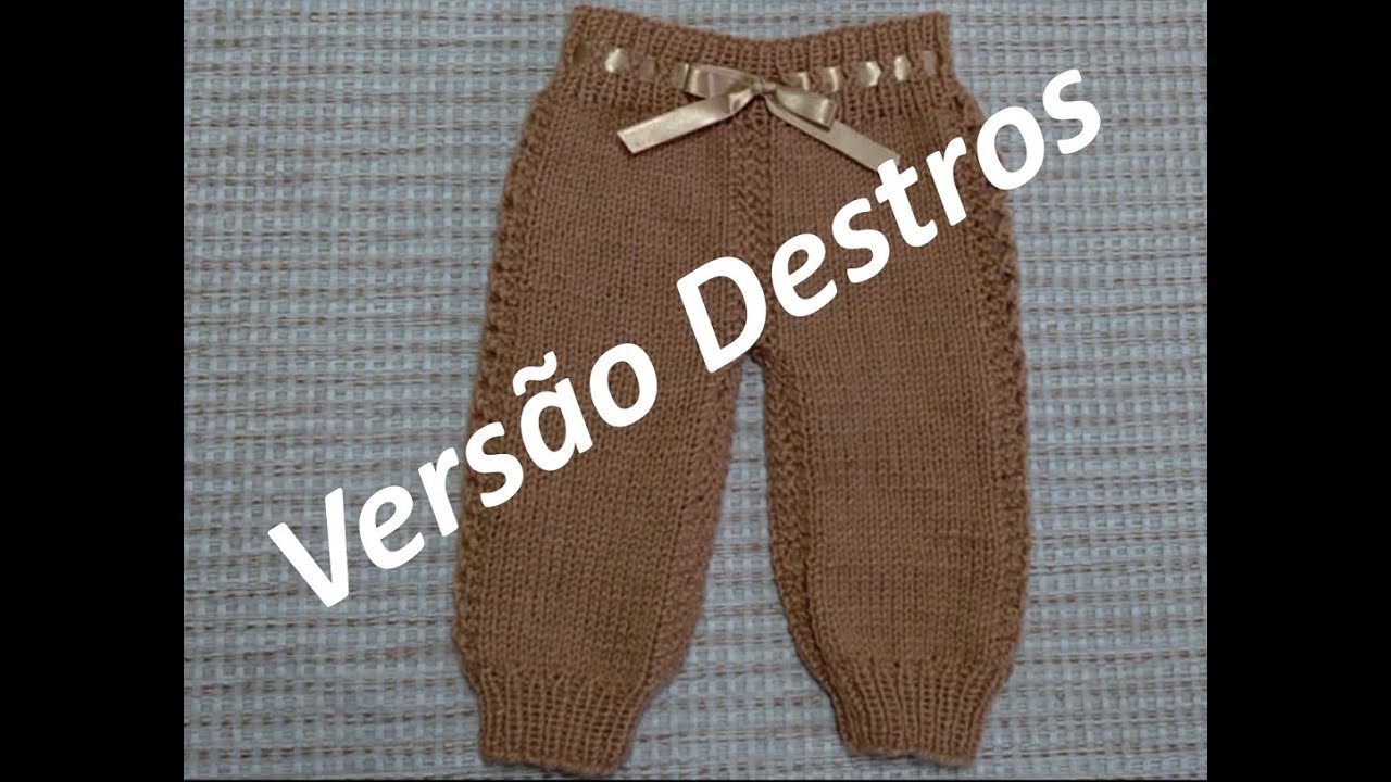 Calça RN em tricô - Fácil de costurar - Versão Destros