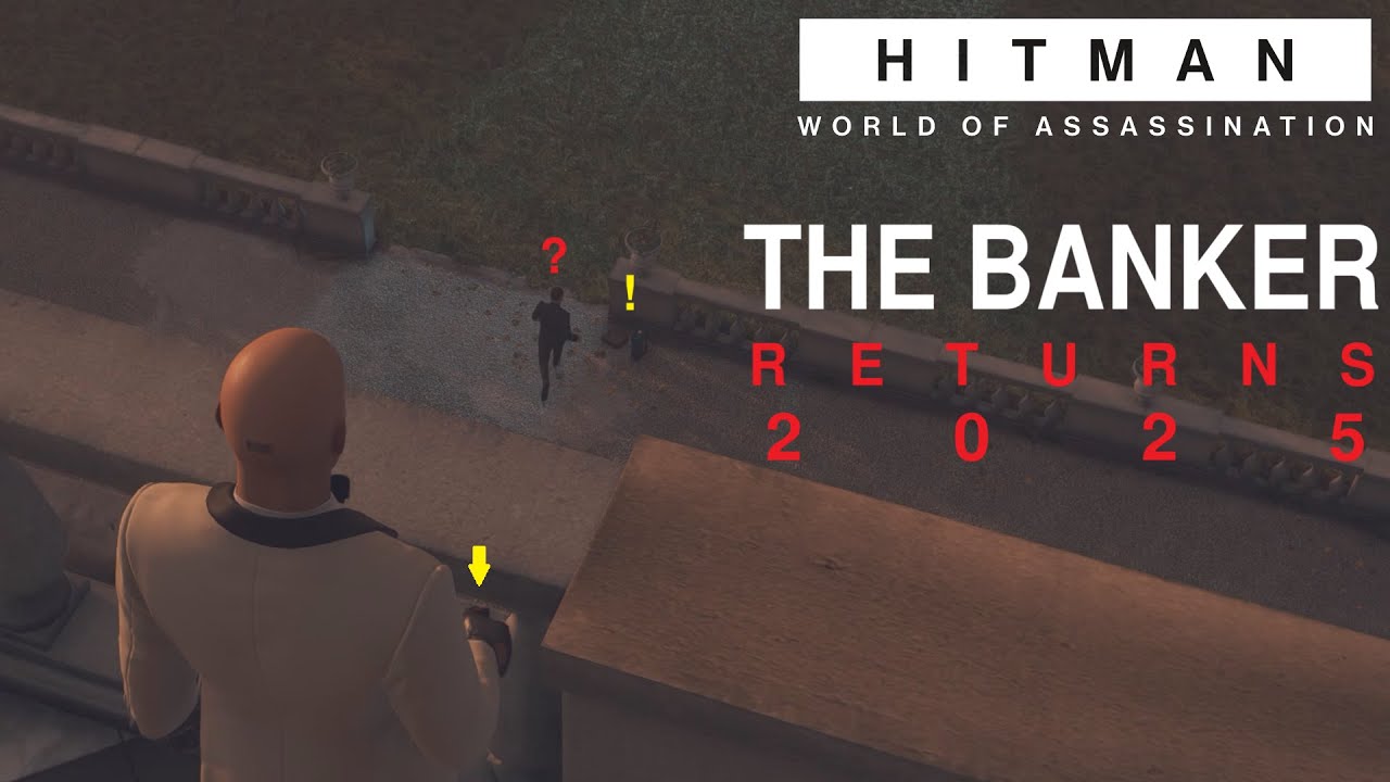HITMAN WoA Elusive Target - The Banker(Le Chiffre) Returns 2025 (SASO)